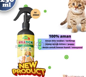 Max Kill Tick 250ml Anti Kutu Spray Kucing dan Anjing